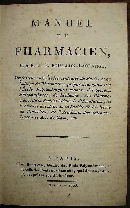  Bouillon-Lagrange Manuel du pharmacien An XI-1803 Paris Chez Bernard